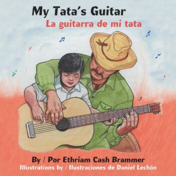 My Tata’s Guitar/ La guitarra de mi tata