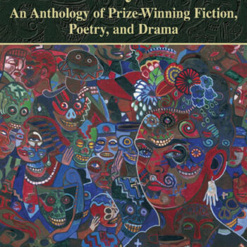 The Chicano/Latino Literary Prize: An Anthology of Prize-Winning Fiction, Poetry, and Drama