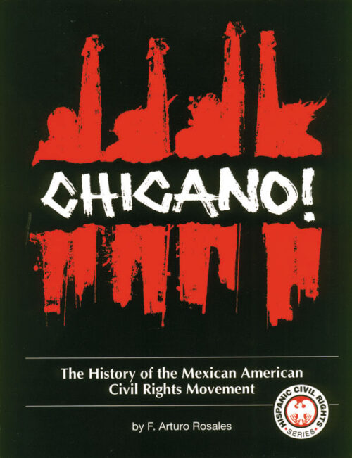 Chicano! The History of the Mexican American Civil Rights Movement