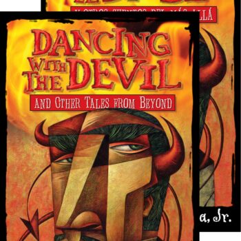 Dancing with the Devil and Other Tales from Beyond / Bailando con el diablo y otros cuentos del más allá