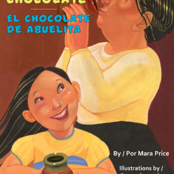 Grandma’s Chocolate / El chocolate de Abuelita