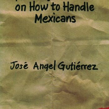 A Gringo Manual on How to Handle Mexicans