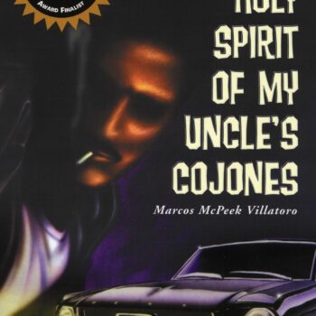 The Holy Spirit of My Uncle’s Cojones