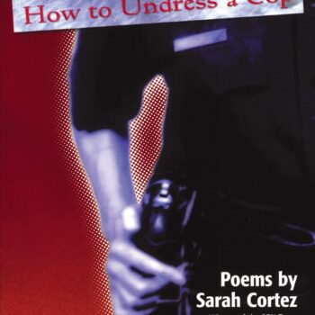 How to Undress a Cop