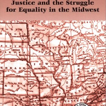 La Causa: Civil Rights, Social Justice and the Struggle for Equality in the Midwest