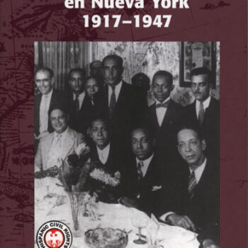 Pioneros puertorriqueños en Nueva York 1917-1947