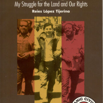 They Called Me “King Tiger”: My Struggle for the Land and Our Rights