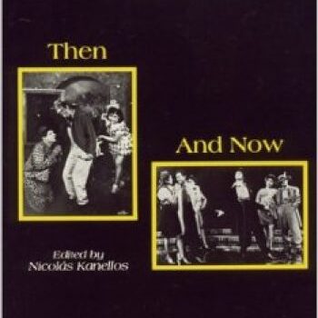 Mexican American Theatre: Then and Now