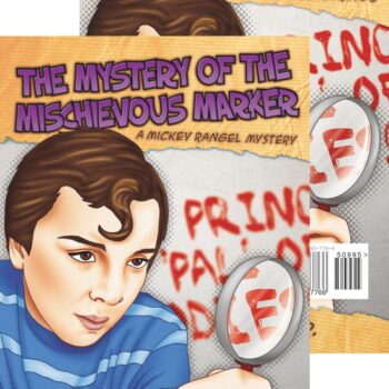 The Mystery of the Mischievous Marker: A Mickey Rangel Mystery / El misterio del malvado marcador: Coleccion Mickey Rangel, Detective Privado