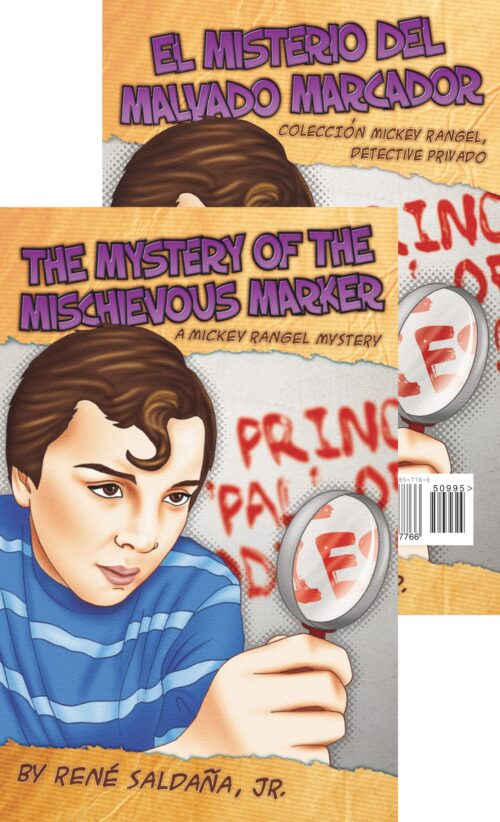 The Mystery of the Mischievous Marker: A Mickey Rangel Mystery / El misterio del malvado marcador: Coleccion Mickey Rangel, Detective Privado