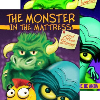 The Monster in the Mattress and Other Stories / El monstruo en el colchón y otros cuentos