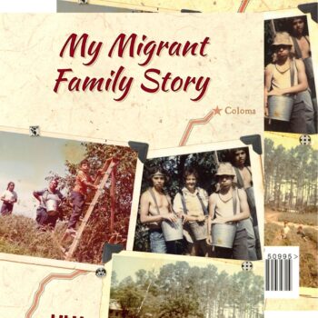 My Migrant Family Story / La historia de mi familia migrante