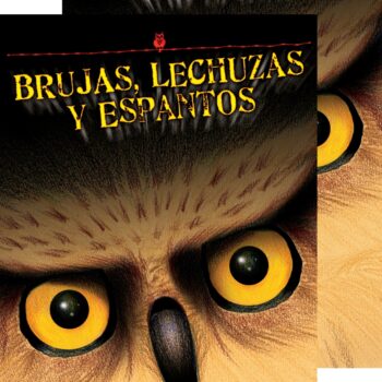 Brujas, lechuzas y espantos / Witches, Owls and Spooks