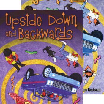 Upside Down and Backwards / De cabeza y al revés