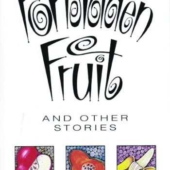 Forbidden Fruit and Other Stories