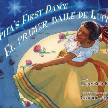 Lupita's First Dance / El primer baile de Lupita