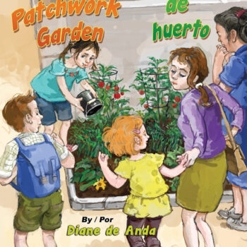 The Patchwork Garden / Pedacitos de huerto