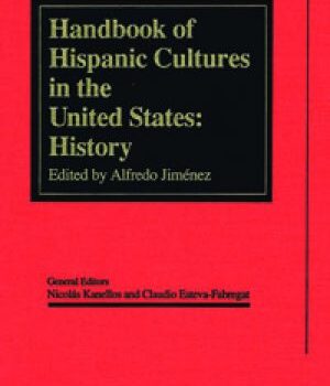 Handbook of Hispanic Cultures in the United States: History (PDF ebook)