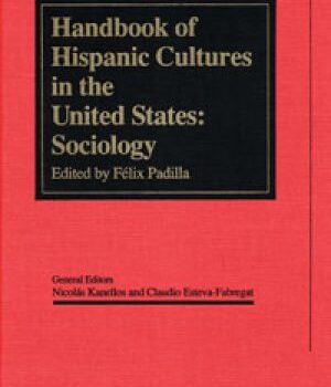 Handbook of Hispanic Cultures in the United States: Sociology (PDF ebook)