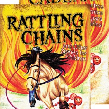 Rattling Chains and Other Stories / Ruido de cadenas y otros cuentos para niños