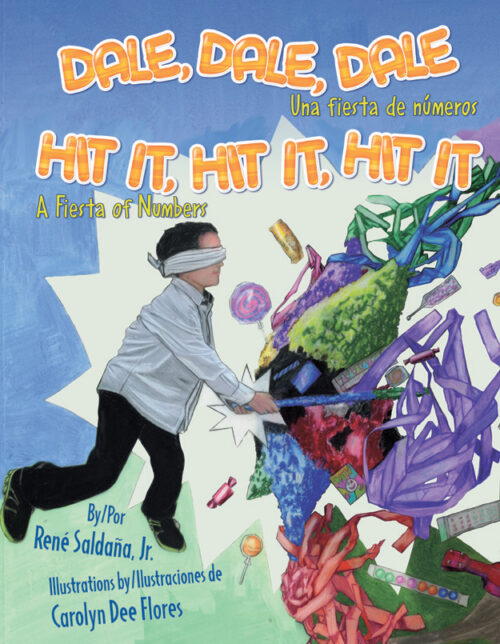 Dale, dale, dale: Una fiesta de números / Hit It, Hit It, Hit It: A Fiesta of Numbers