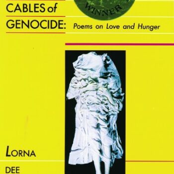 From the Cables of Genocide: Poems on Love and Hunger
