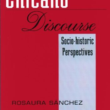 Chicano Discourse: Socio-historic Perspectives