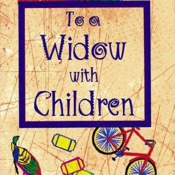 To a Widow with Children