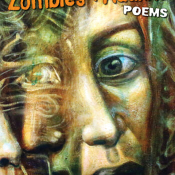 Monsters, Zombies and Addicts: Poems