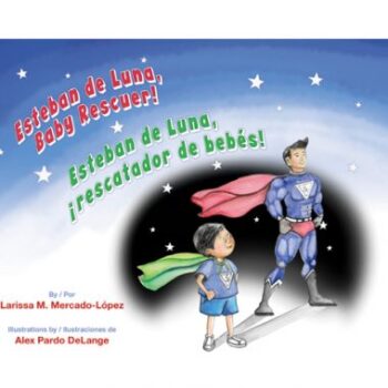 Esteban de Luna, Baby Rescuer! / Esteban de Luna, ¡rescatador de bebés!