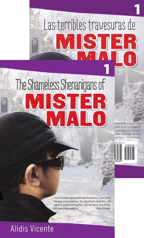 The Shameless Shenanigans of Míster Malo / Las terribles travesuras de Mister Malo: The Mister Malo Series / Serie Mister Malo