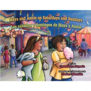 Maya and Annie on Saturdays and Sundays / Los sábados y domingos de Maya y Annie