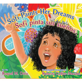Sofi Paints Her Dreams / Sofi pinta sus sueños