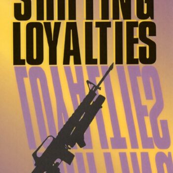 Shifting Loyalties