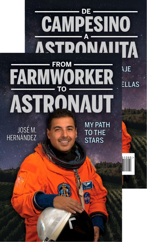 From Farmworker to Astronaut: My Path to the Stars / De campesino a astronauta: Mi viaje a las estrellas