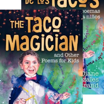 The Taco Magician and Other Poems for Kids / El mago de los tacos y otros poemas para niños