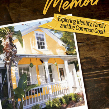 A Latino Memoir: Exploring Identity, Family and the Common Good