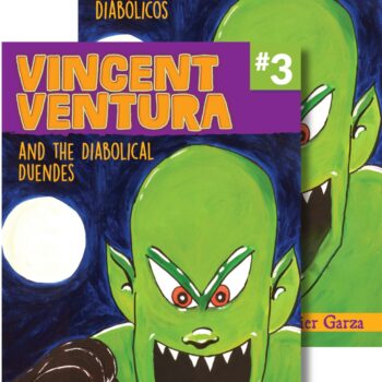 Vincent Ventura and the Diabolical Duendes / Vincent Ventura y los duendes diabólicos