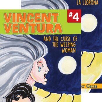 Vincent Ventura and the Curse of the Weeping Woman / Vincent Ventura y la maldición de La Llorona