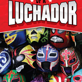 Chronicles of a Luchador