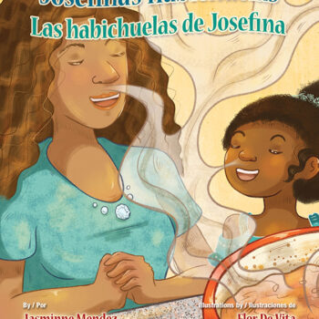 Josefina’s Habichuelas/ Las habichuelas de Josefina