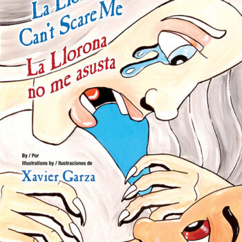 La Llorona Can’t Scare Me / La Llorona no me asusta