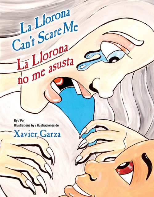 La Llorona Can’t Scare Me / La Llorona no me asusta