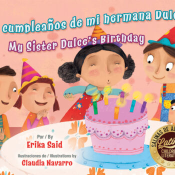 El cumpleaños de mi hermana Dulce / My Sister Dulce's Birthday