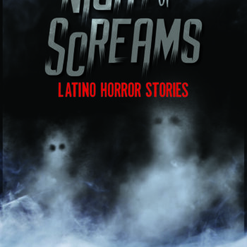 A NIGHT OF SCREAMS: LATINO HORROR STORIES