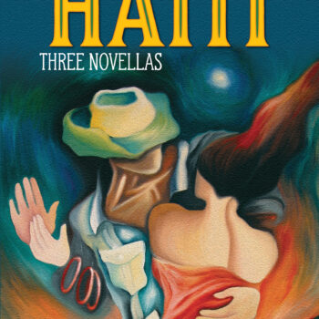 East of Haiti: Three Novellas