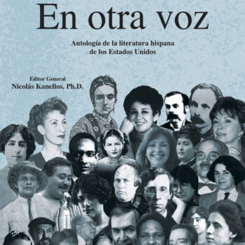 En otra voz: Antología de la literatura hispana de los Estados Unidos