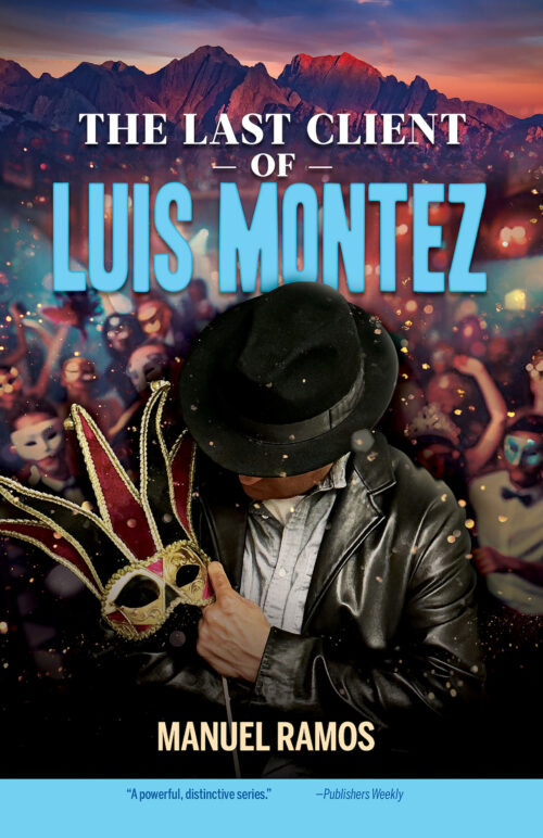 The Last Client of Luis Montez: A Luis Montez Mystery