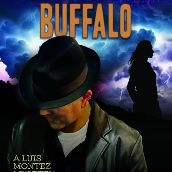 Blues for the Buffalo: A Luis Montez Mystery