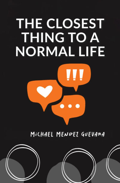 The Closest Thing to a Normal Life